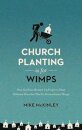 Church Planting Is for Wimps