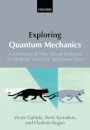 Exploring Quantum Mechanics