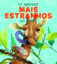 Os Animais Mais Estranhos da Terra