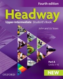 Headway, 4th Edition Upper Intermediate: Student's Book A