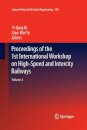 Proceedings of the 1st International Workshop on High-Speed and Intercity Railways