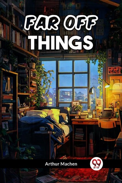 Far Off Things