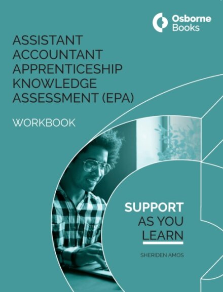ASSISTANT ACCOUNTANT APPRENTICESHIP KNOWLEDGE ASSESSMENT - WORKBOOK