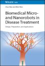 Biomedical Micro- and Nanorobots in Disease Treatment
