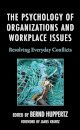 The Psychology of Organizations and Workplace Issues
