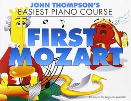 Thompson'S Easiest Piano Course : First Mozart
