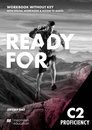 Ready For C2 Proficiency Workbook without key epack