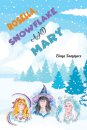 Rosella, Snowflake and Mary