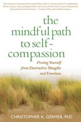 The Mindfulpath To Self-Compassion
