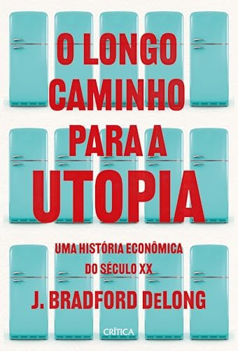 O Longo Caminho Para A Utopia