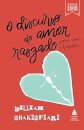 O Discurso Do Amor Rasgado: Poemas, Cenas E Fragmentos