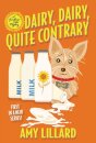 Dairy, Dairy, Quite Contrary