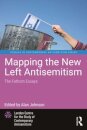 Mapping the New Left Antisemitism