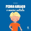 Pedro Abraço, o Menino Autista
