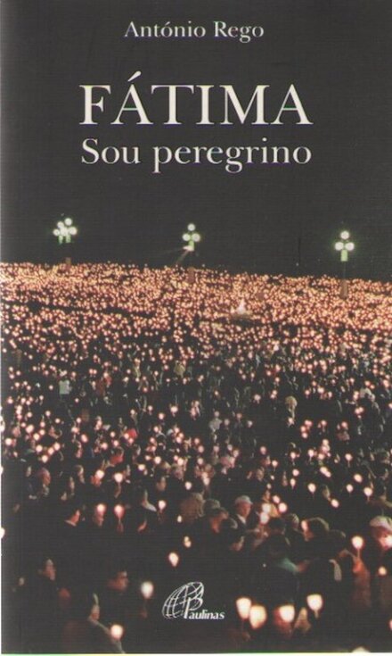 Fátima - Sou Peregrino