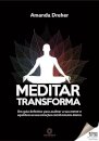 Meditar transforma guia para acalmar sua mente com 8 min dia