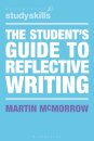 The Student's Guide to Reflective Writing