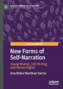 New Forms of Self-Narration