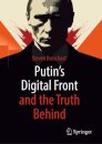Putin's Digital Front and the Truth Behind