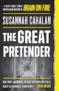 The Great Pretender : The Undercover Mission That Changed Our Understanding of Madness
