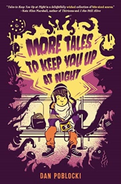 More Tales To Keep You Up At Night