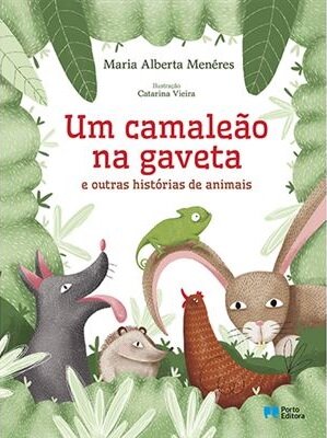 Um camaleão na gaveta e outras histórias de animais