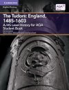 A/AS Level History for AQA The Tudors: England, 1485–1603 Student Book