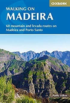 Walking On Madeira: 60 Mountain And Levada Routes