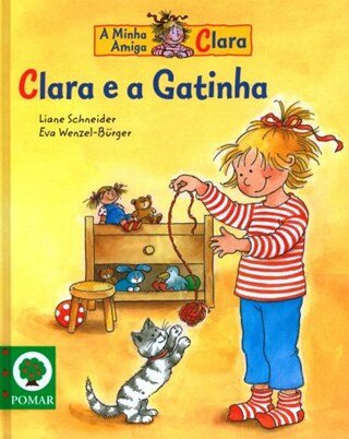 A Amiga Clara 1ª Biblioteca Clara E A Gatinha