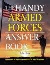 The Handy Armed Forces Answer Book