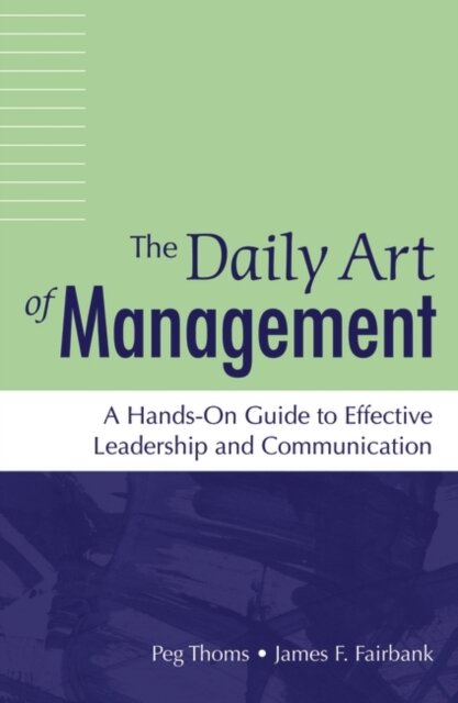 The Daily Art of Management