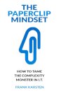 The Paperclip Mindset