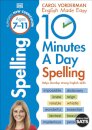 10 Minutes A Day Spelling, Ages 7-11 (Key Stage 2)