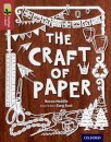 Oxford Reading Tree TreeTops inFact: Level 15: The Craft of Paper