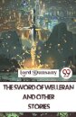 The Sword of Welleran and Other Stories