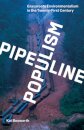 Pipeline Populism