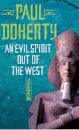 An Evil Spirit Out of the West (Akhenaten Trilogy, Book 1)
