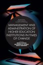 Management and Administration of Higher Education Institutions in Times of Change