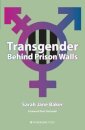 Transgender Behind Prison Walls