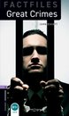 Oxford Bookworms Library Factfiles: Level 4: Great Crimes