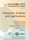 Harmonic Analysis and Applications