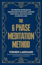 The 6 Phase Meditation Method