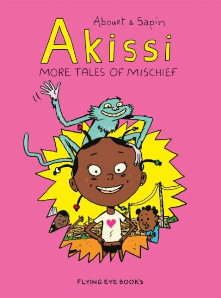 Akissi: More Tales of Mischief