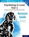 The Complete Companions: AQA Psychology A Level: Year 2 Revision Guide