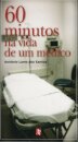 60 Minutos Na Vida De Um Médico
