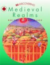 Re-discovering Medieval Realms: Britain 1066-1500