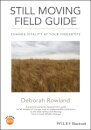 Still Moving Field Guide