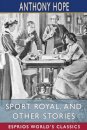 Sport Royal, and Other Stories (Esprios Classics)