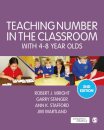 Teaching Number in the Classroom with 4-8 Year Olds