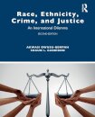 Race, Ethnicity, Crime, and Justice
